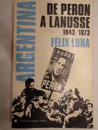 Argentina de Perón a Lanusse : 1943 - 1973