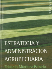 Estrategia y administración agropecuaria