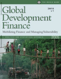 Global development finance : mobilizing finance and managing vulnerability