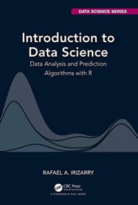 Introduction to data science: data analysis and prediction algorithms with R