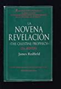 La novela revelación (The Celestine prophecy) una aventura