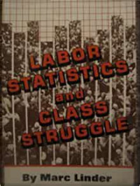 Labor statistics and class struggle