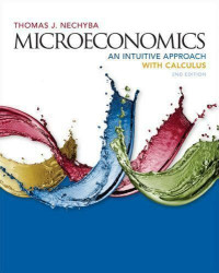 Microeconomics : an intuitive approach with calculus