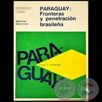 Paraguay: Fronteras y penetración brasileña