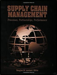 Supply chain management: processes, partnerships, performance