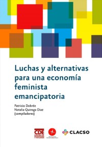 Luchas y alternativas para una economía feminista emancipatoria