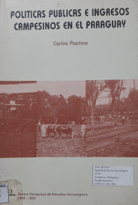 Políticas públicas e ingresos campesinos en el Paraguay