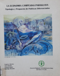 La economía campesina paraguaya : Tipología y propuesta de políticas diferenciadas